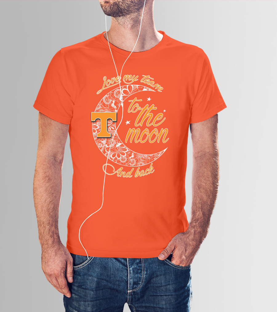 Tennessee Volunteers Love My Team To The Moon And Back T-Shirt