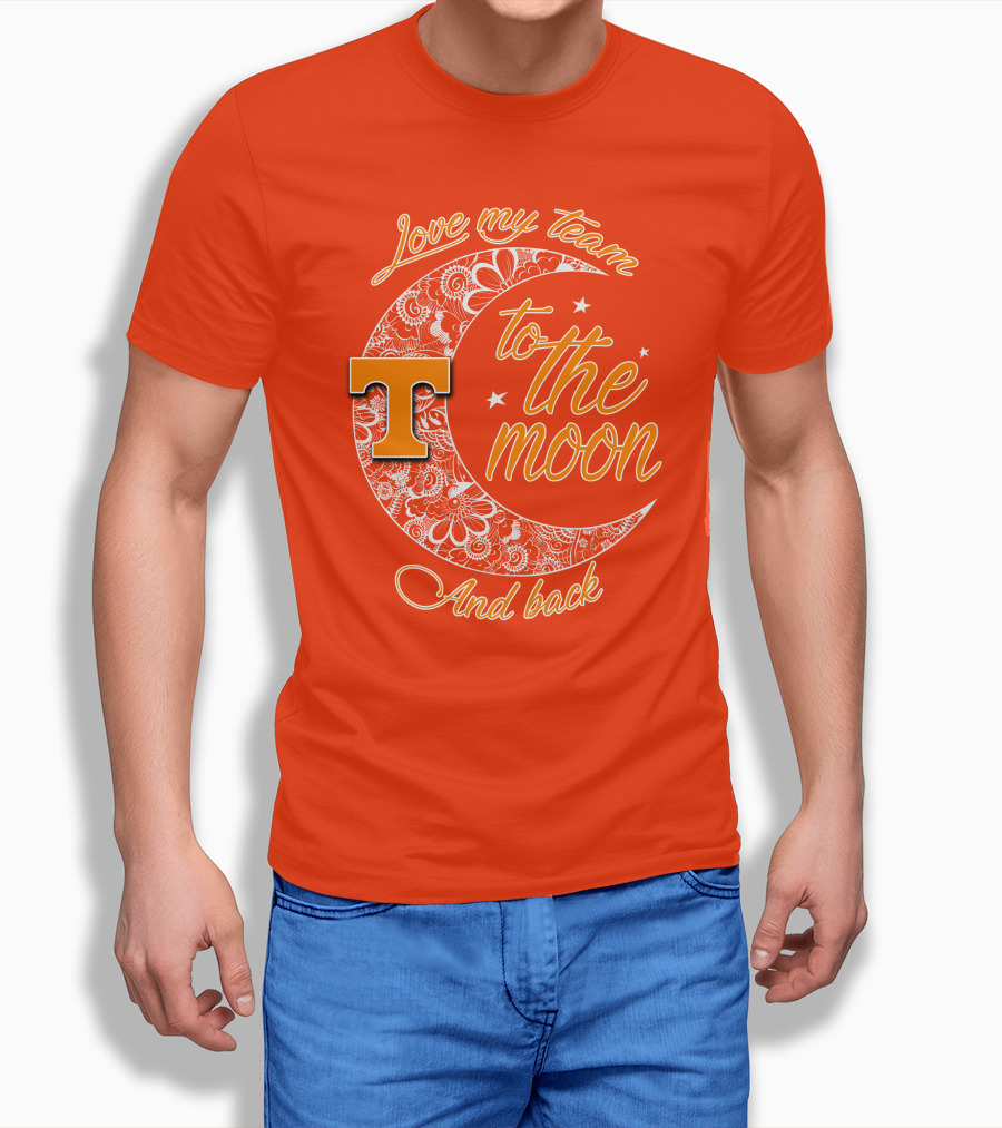 Tennessee Volunteers Love My Team To The Moon And Back T-Shirt