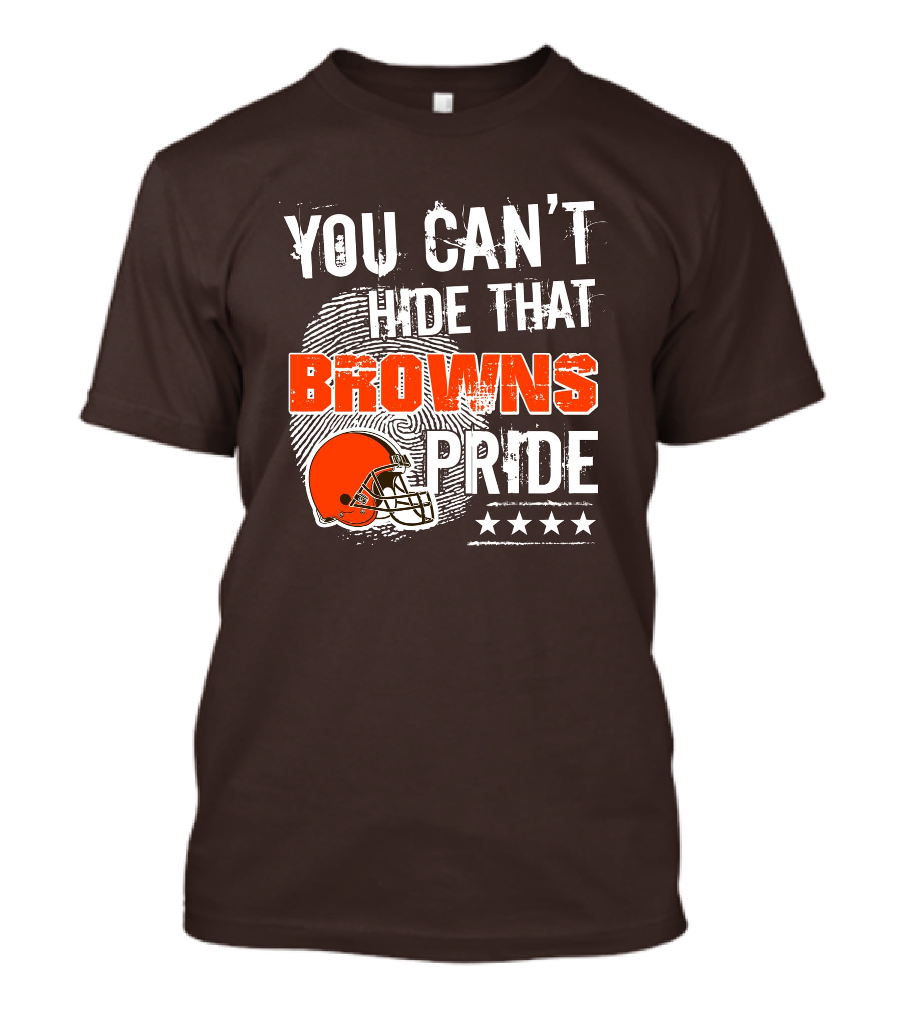 You Can't Hide That Browns Pride Cleveland Football Helmet And Stars T-Shirt