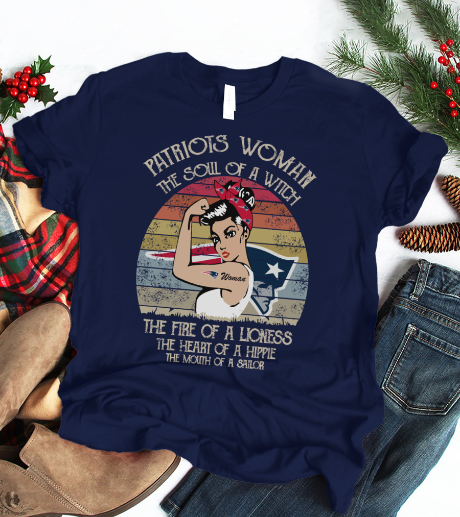 Patriots Woman The Soul Of A Witch The Fire Of A Lioness The Heart Of A Hippie The Mouth Of A Sailor T-Shirt