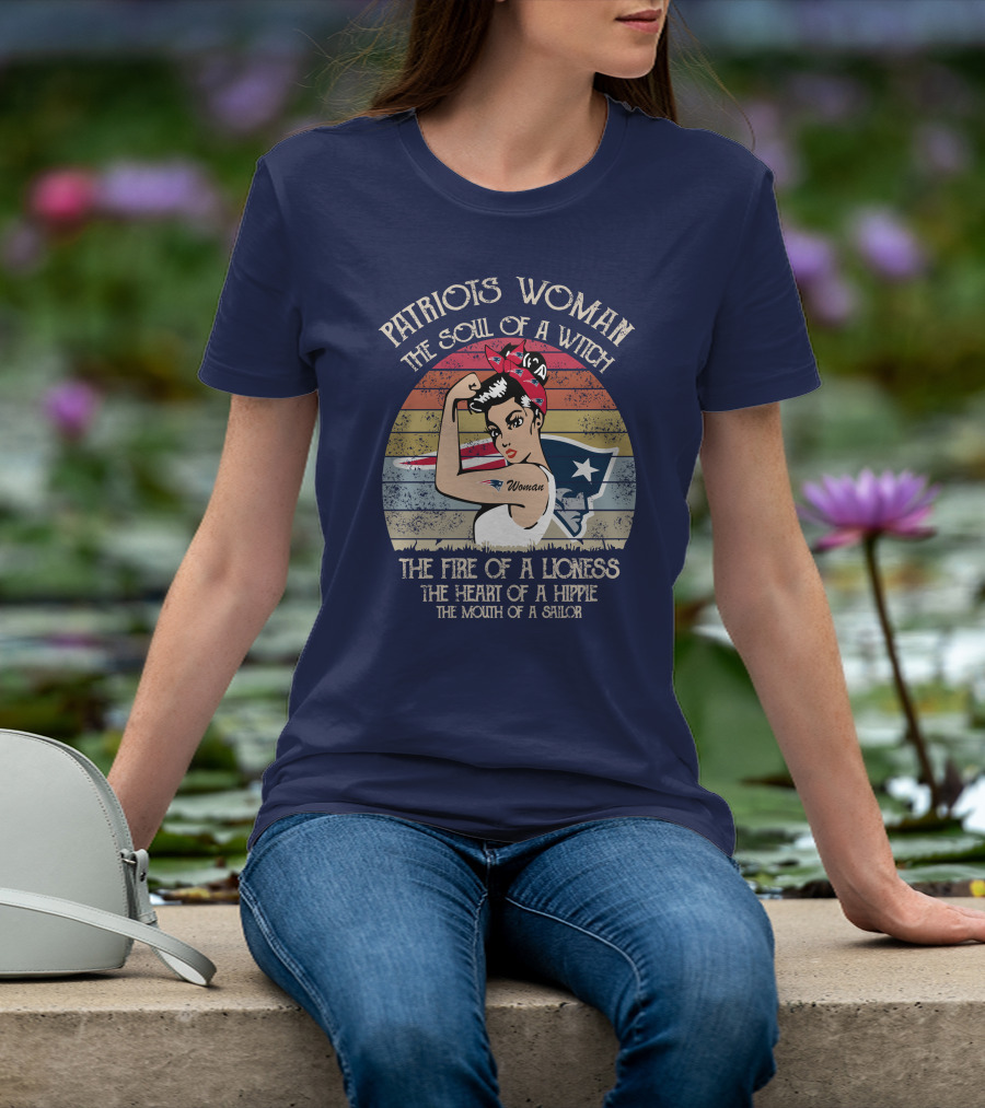 Patriots Woman The Soul Of A Witch The Fire Of A Lioness The Heart Of A Hippie The Mouth Of A Sailor T-Shirt