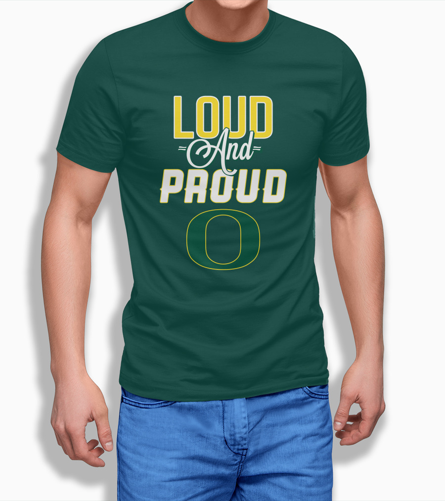 Loud and Proud Oregon Ducks T-Shirt