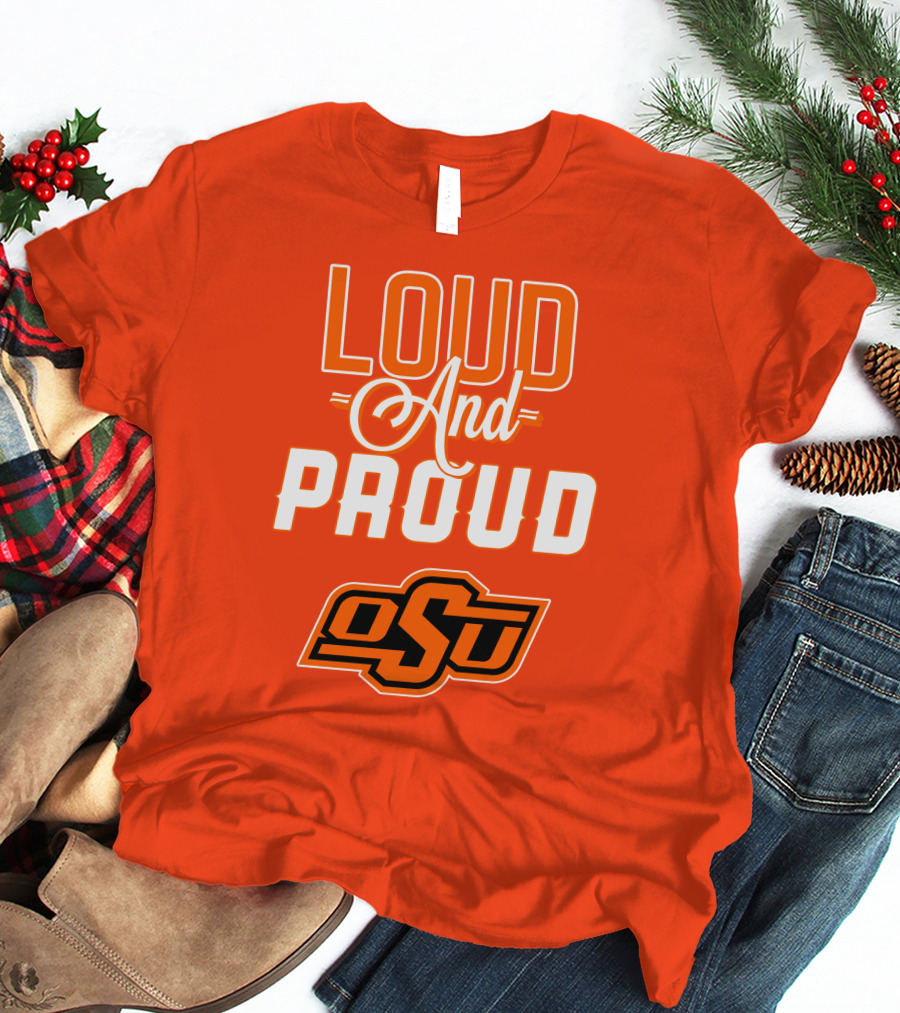 Loud And Proud OSU Oklahoma State Cowboys T-Shirt