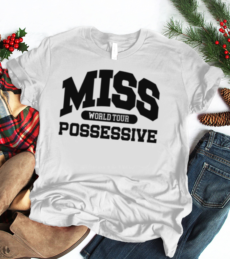 Miss Possessive World Tour 1984 Concert Schedule Vintage Style T-Shirt