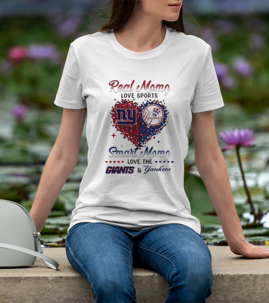 Real Women Love New York Giants Smart Women Love Yankees T-Shirt