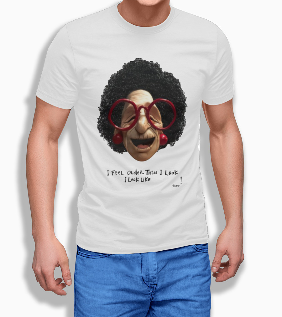 Pinky I Feel Older Than I Look And I Look Like A Testicle Funny Character With Glasses And Afro T-Shirt