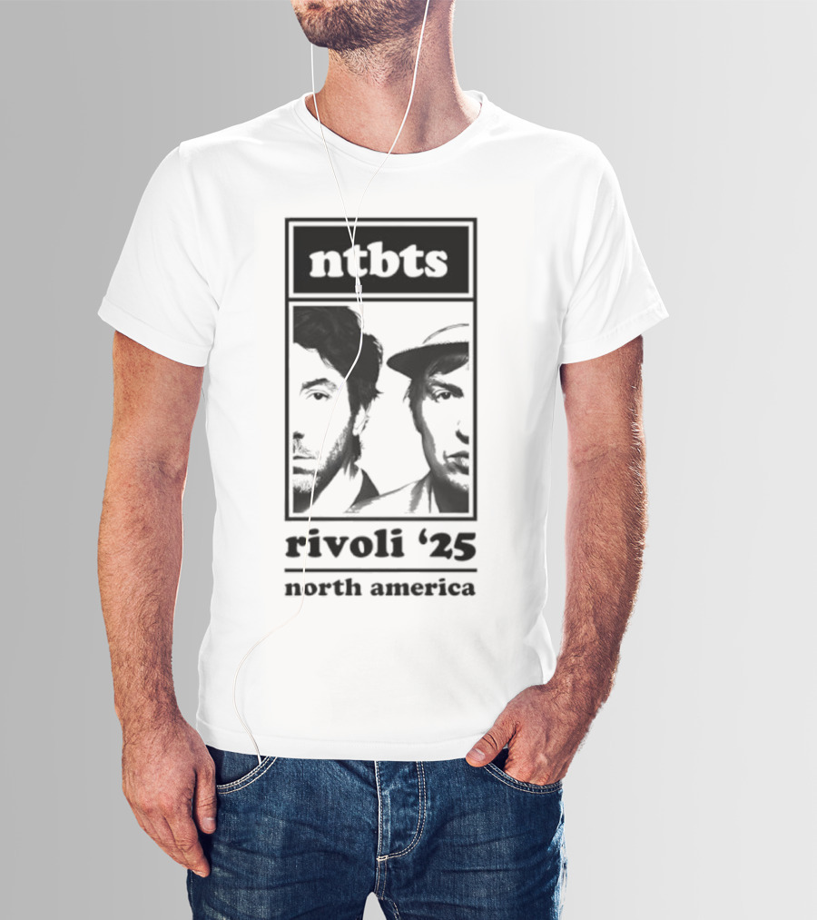 Ntbts Rivoli '25 North America Nirvanna The Band The Show The Movie T-Shirt