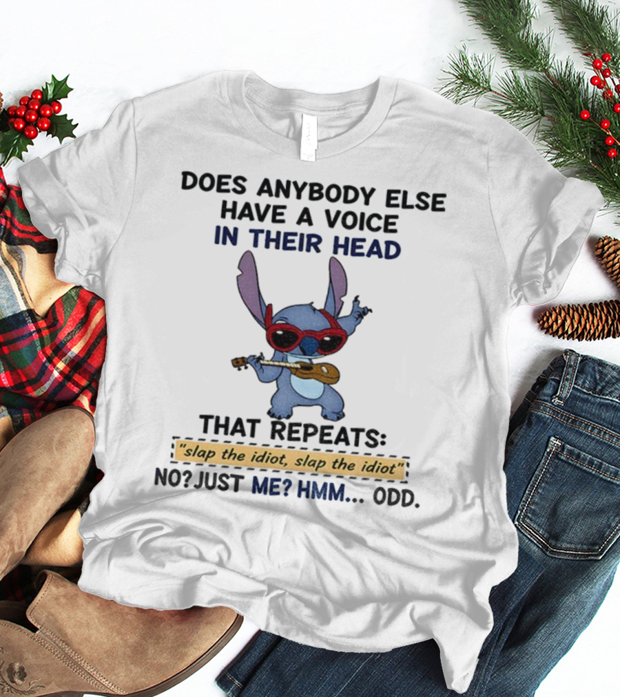 Does Anybody Else Have A Voice In Their Head That Repeats Slap The Idiot Not Just Me Hmm Odd Stitch With Guitar And Glasses T-Shirt