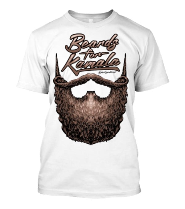Beards For Kamala Philly Publicist Facial Hair Design T-Shirt
