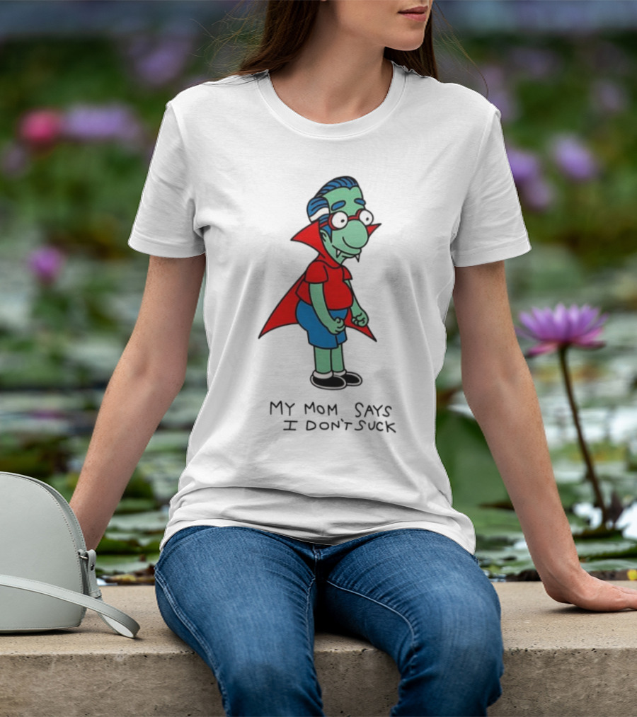 Milhouse Van Houten My Mom Says I Don't Suck Vampire Costume T-Shirt