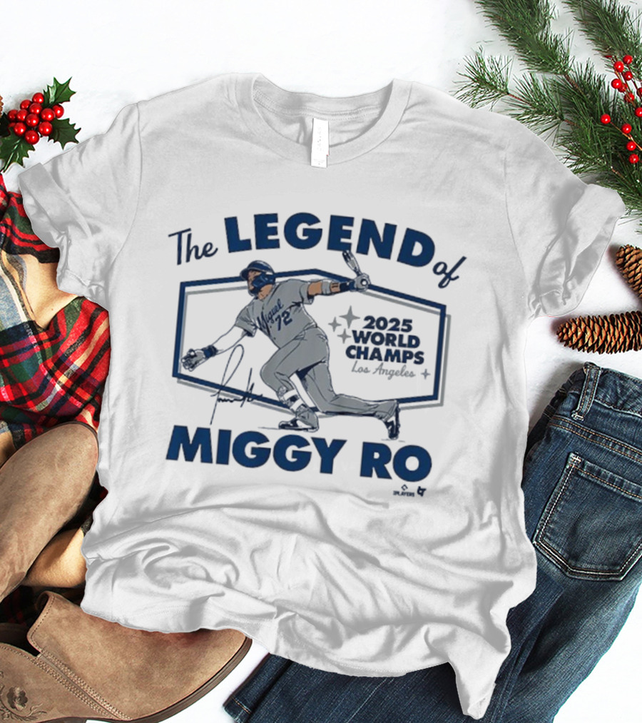 The Legend Of Miggy Ro 2025 World Champs Los Angeles Dodgers T-Shirt