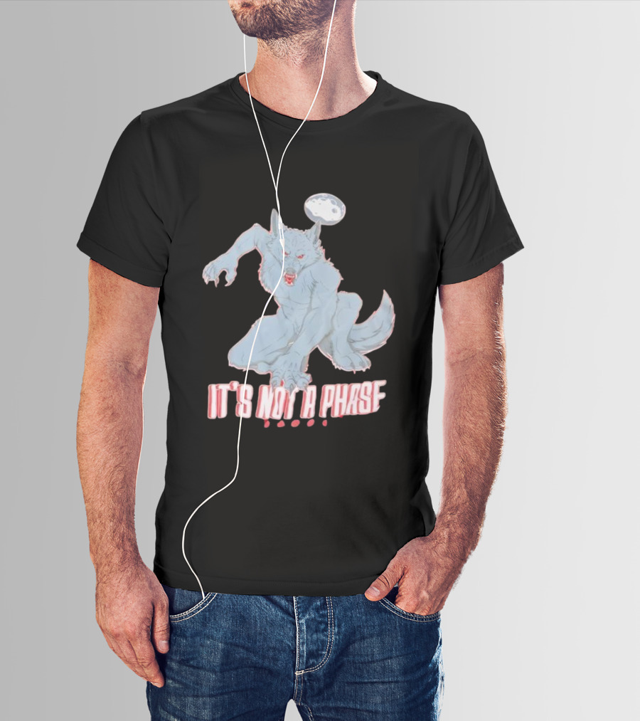 Cosmell Cosplay It’s Not A Phase Fierce Werewolf Under Moon T-Shirt