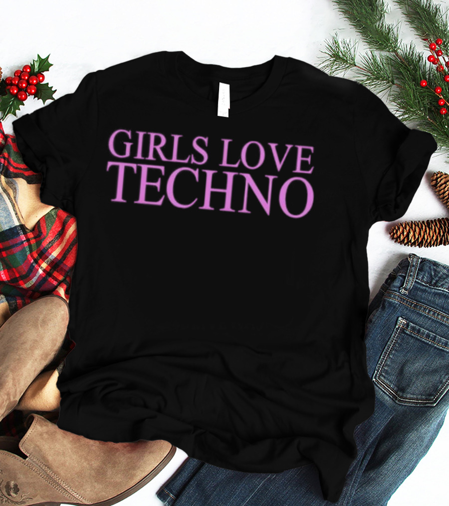 GIRLS LOVE TECHNO Pink Bold Text Statement T-Shirt