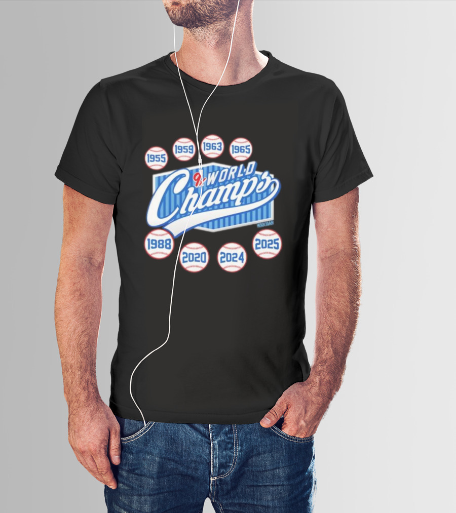 Los Angeles Dodgers 9x World Champs 1955 1959 1963 1965 1988 2020 2024 2025 T-Shirt