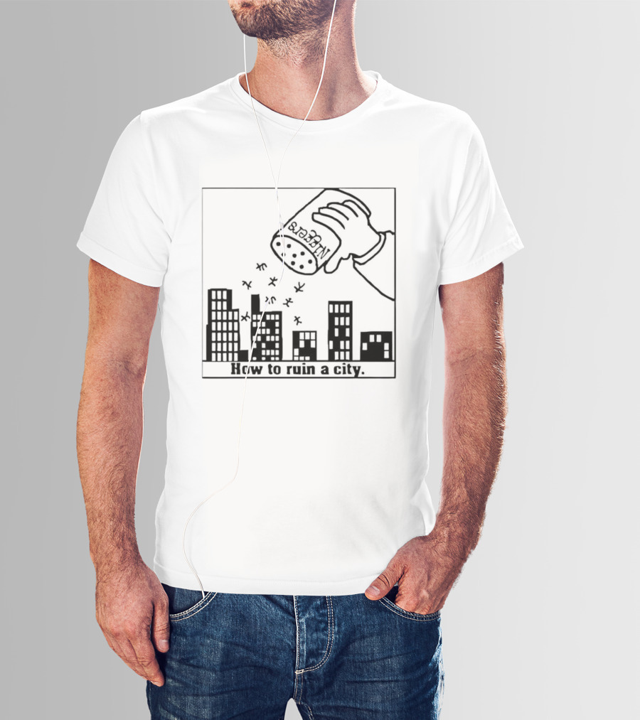 How To Ruin A City Caricature Salt Shaker Over City Skyline T-Shirt