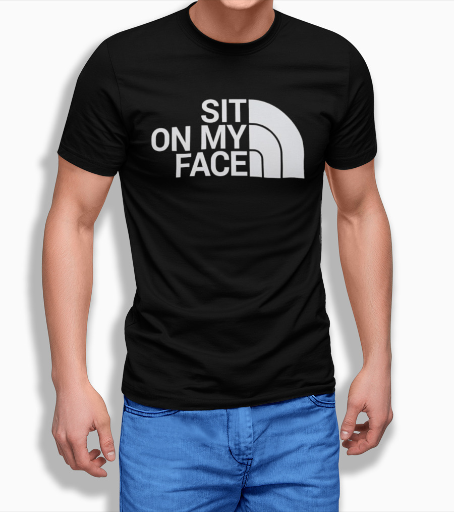 Sit On My Face Parody Graphic With Iconic Half-Dome Style Logo T-Shirt