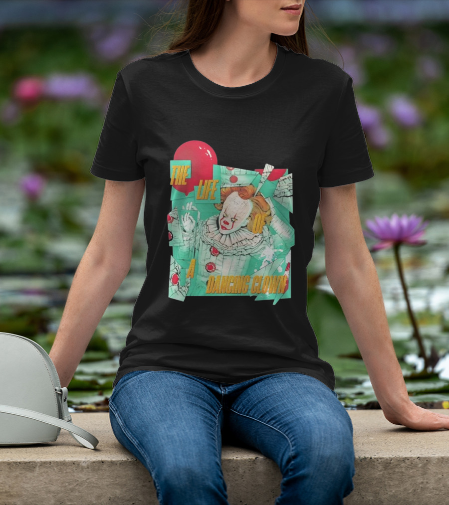 The Life Of A Dancing Clown Balloon Design T-Shirt