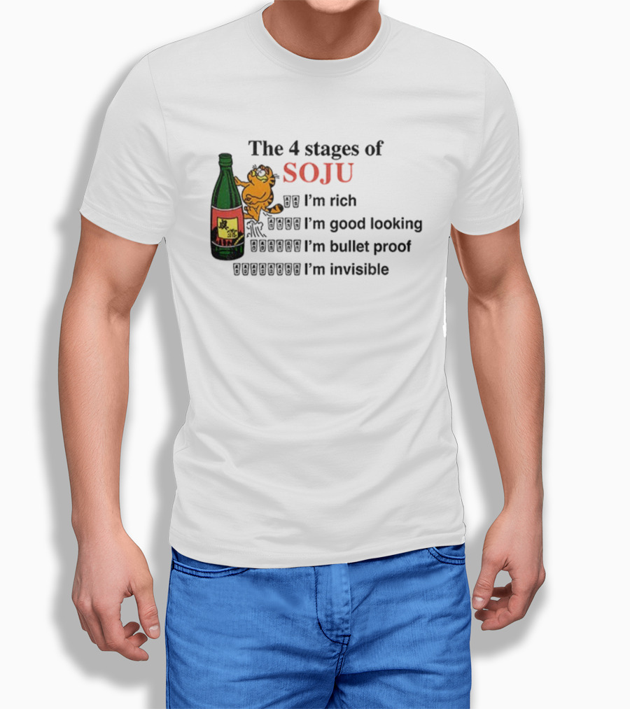 Orange Cat The 4 Stages Of Soju I'm Rich Good Looking Bullet Proof Invisible T-Shirt
