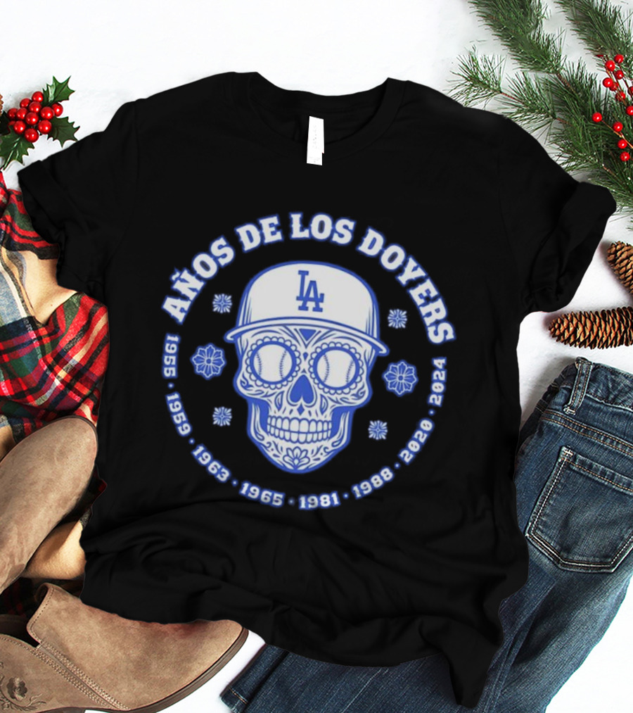 Años De Los Doyers 1955 1959 1963 1965 1981 1988 2020 2024 LA Skull T-Shirt