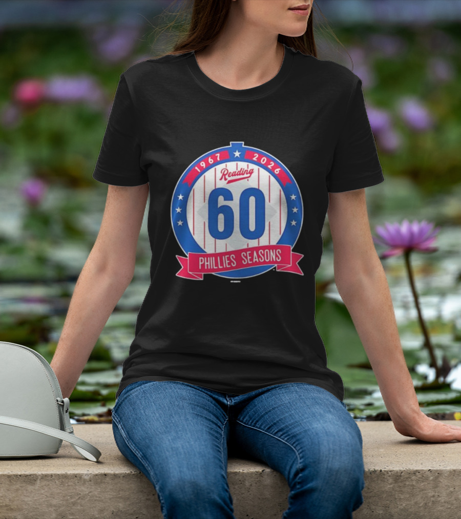 Reading Phillies 60th Anniversary 1967-2026 Phillies Seasons T-Shirt