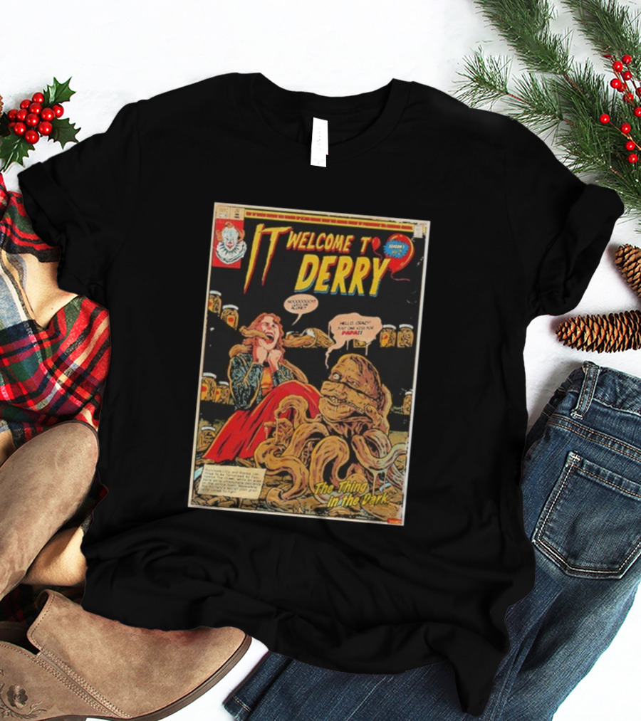 IT Welcome To Derry Season 1 Number 2 The Thing In The Dark Comic 2025 T-Shirt