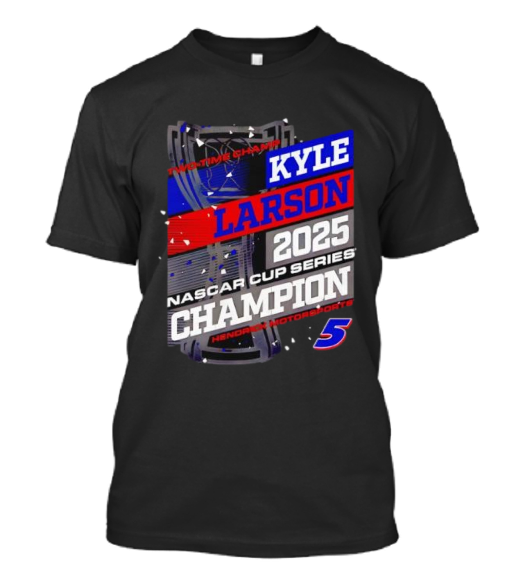 Kyle Larson 2025 NASCAR Cup Series Champion Hendrick Motorsports 5 Showtime Champ T-Shirt