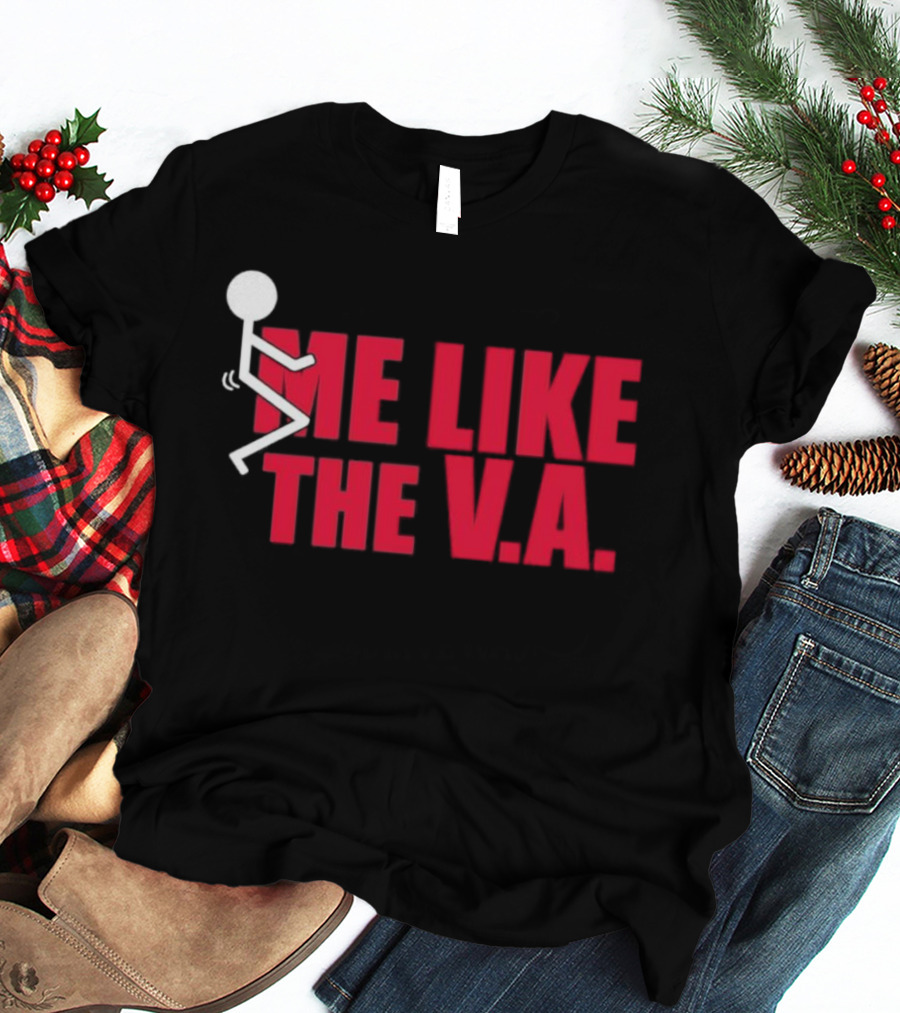 Fuck Me Like The VA T-Shirt