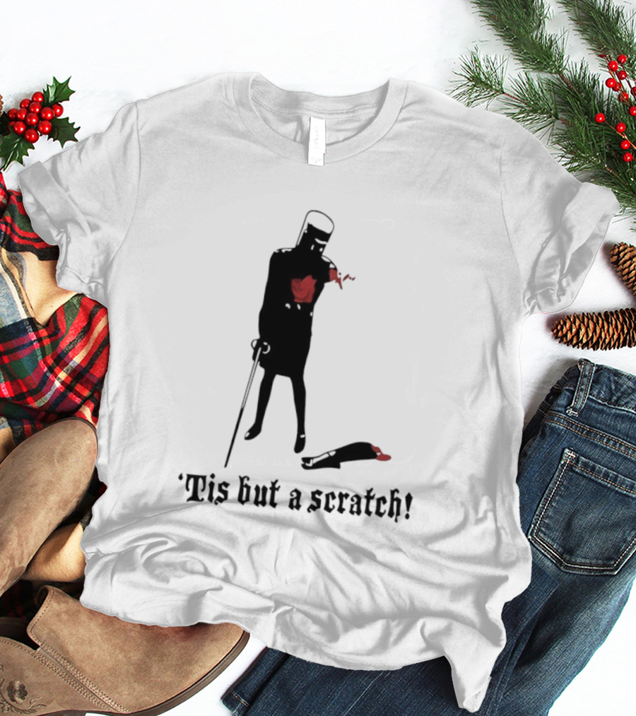 Monty Python Black Knight Tis But A Scratch Classic Quote T-Shirt