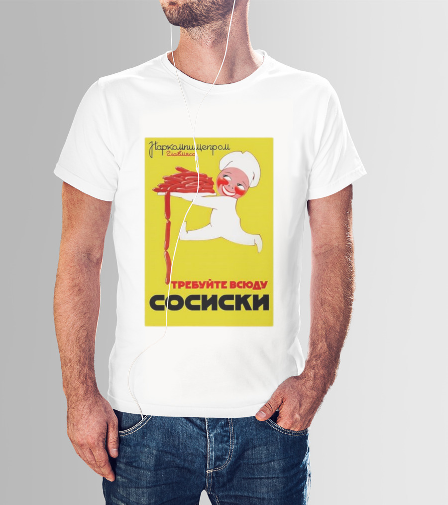 Narkomishcheprom Demand Sausages Everywhere 1937 Soviet Propaganda Cartoon Chef T-Shirt