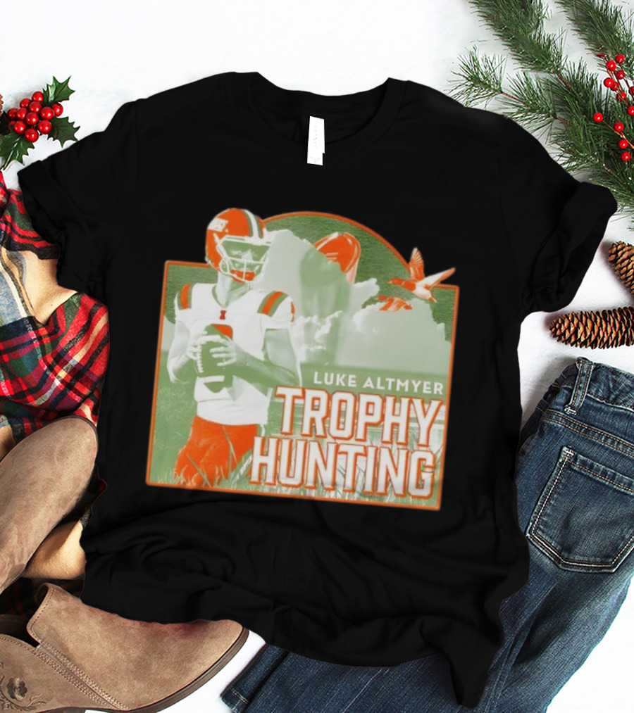 Luke Altmyer Illinois Trophy Hunting Quarterback Football T-Shirt