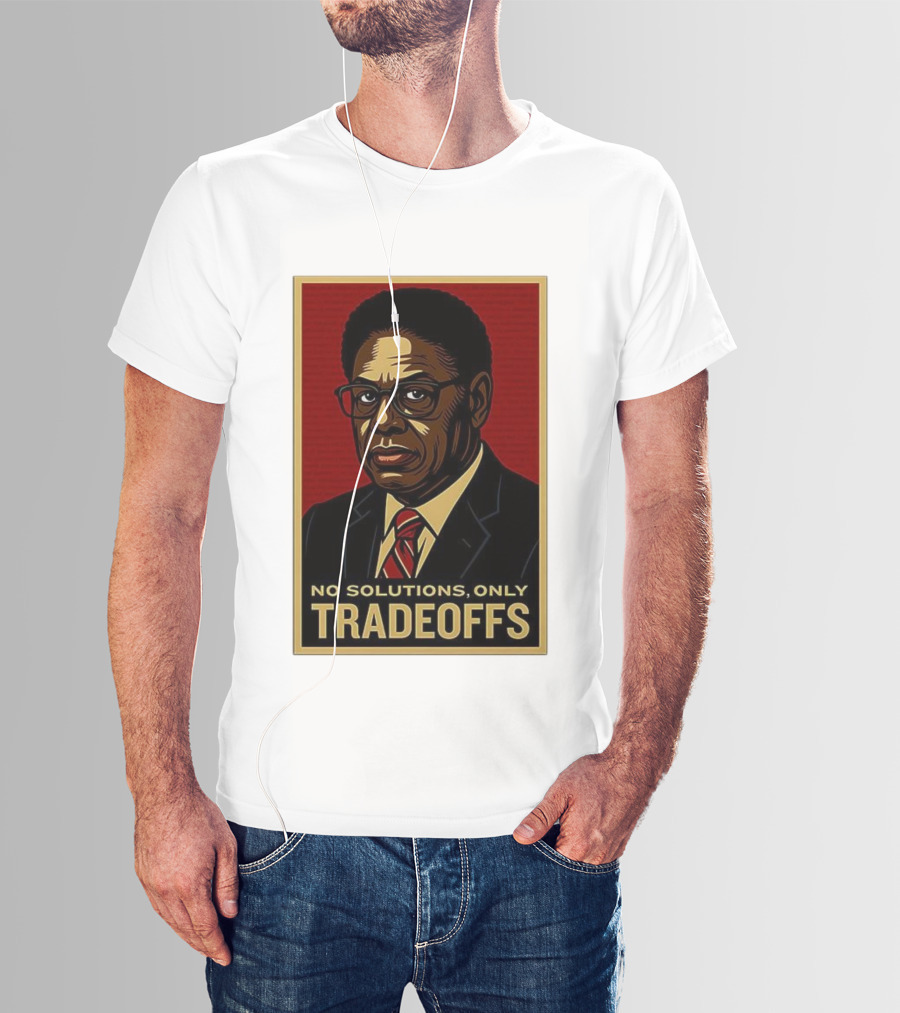 Thomas Sowell No Solutions Only Tradeoffs Bold Statement T-Shirt