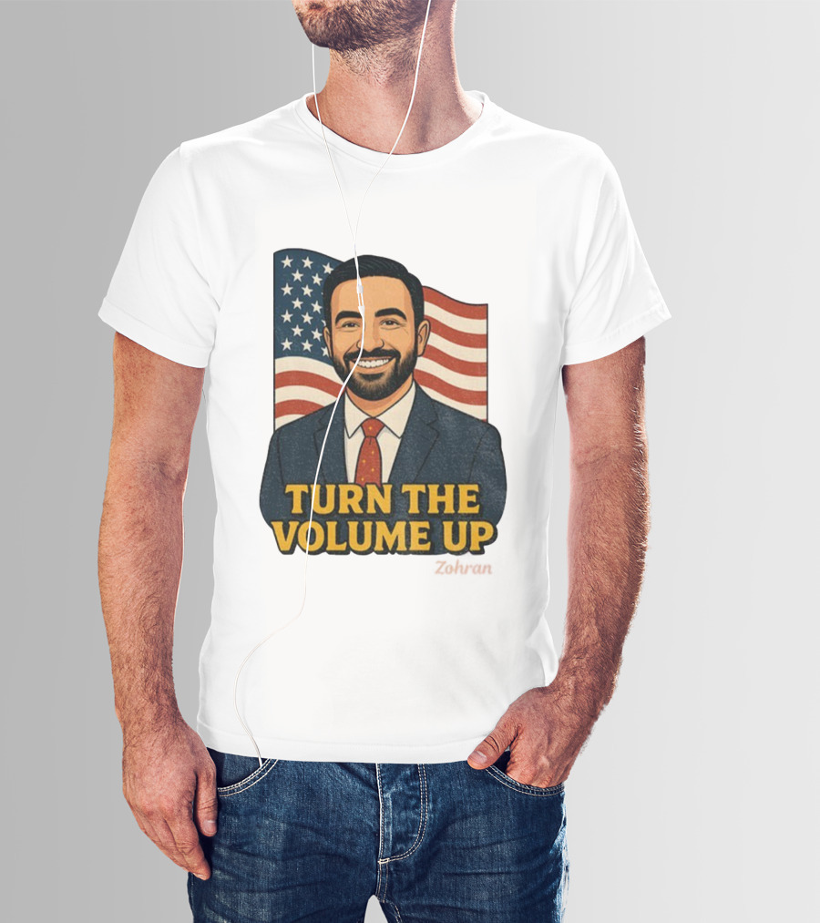 Zohran Mamdani Turn The Volume Up 2026 NYC American Flag T-Shirt