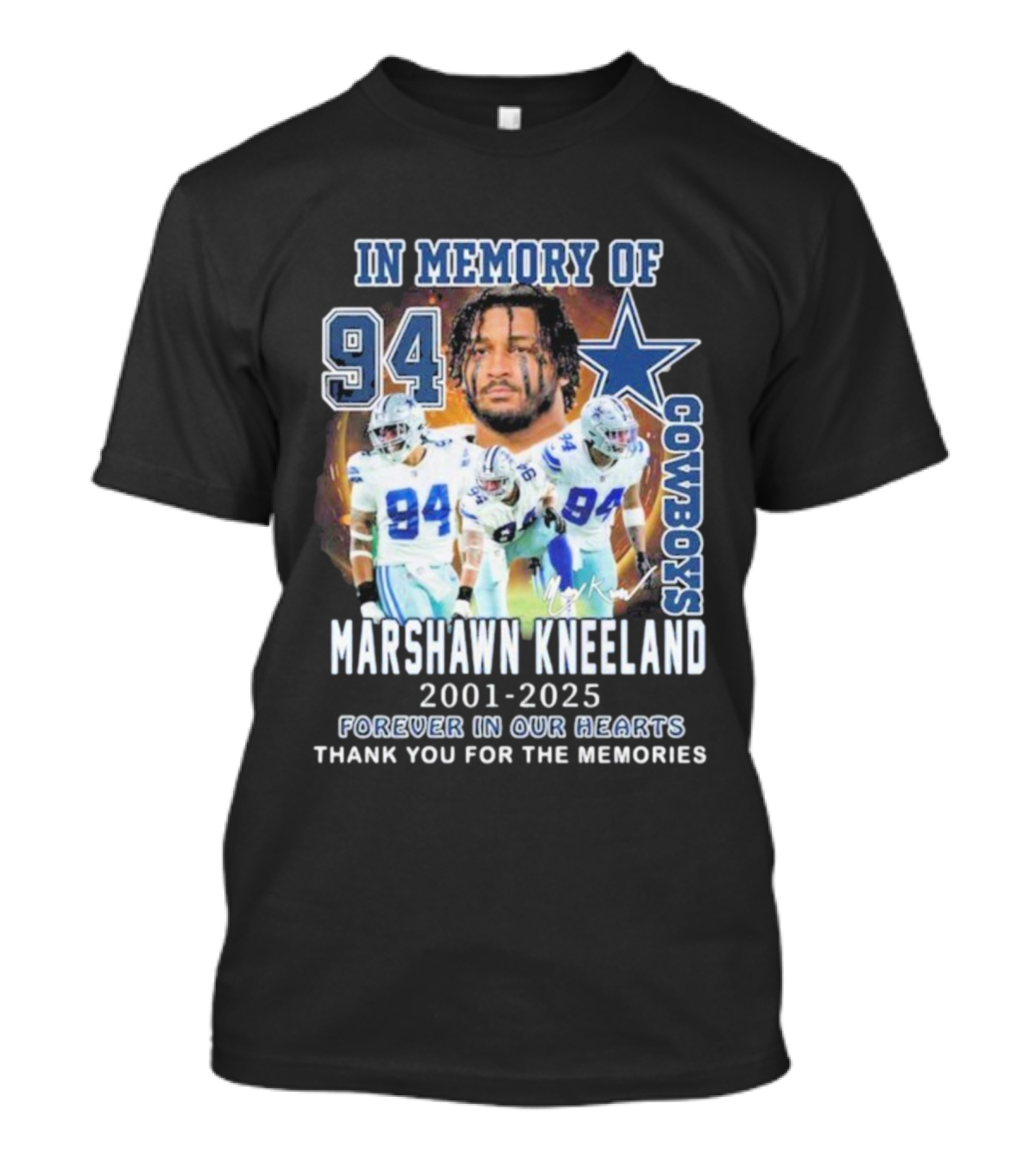 In Memory Of Marshawn Kneeland Cowboys 94 Forever In Our Hearts 2001-2025 Thank You For The Memories T-Shirt