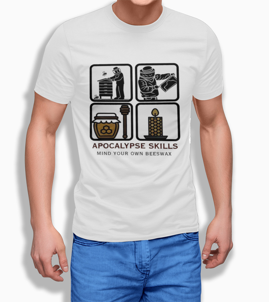 Apocalypse Skills Beekeeping Map Reading Honey Candle Making Mind Your Own Beeswax T-Shirt