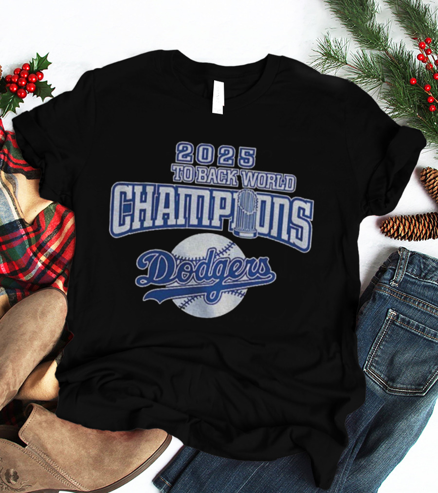 2025 Back To Back World Champions Dodgers T-Shirt