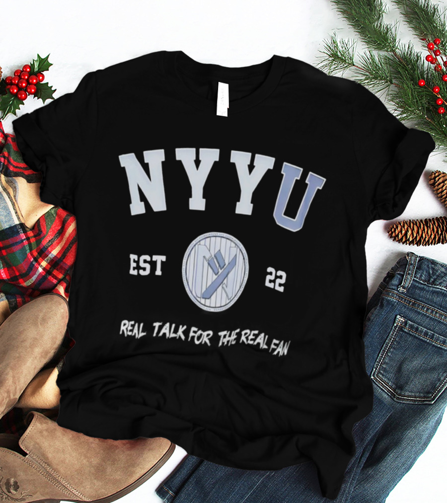 NYYU EST 22 Real Talk For The Real Fan Baseball Stripe Badge T-Shirt