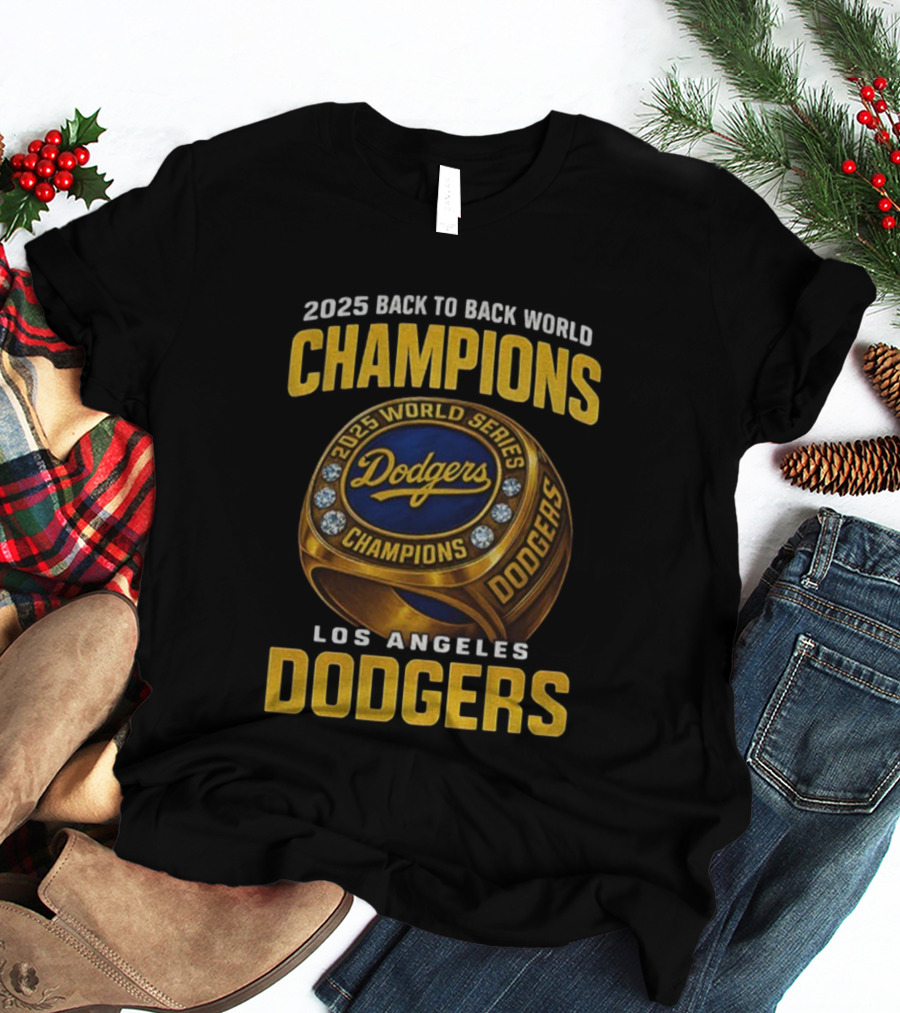 2025 Back To Back World Champions Los Angeles Dodgers World Series Dodgers T-Shirt