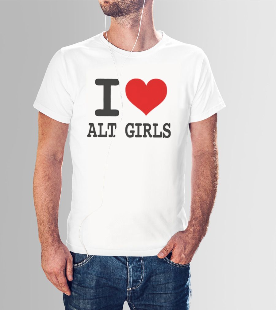 I Love Alt Girls Funny I Heart Design T-Shirt