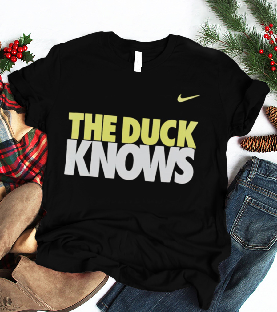THE DUCK KNOWS OREGON DUCKS NIKE T-Shirt