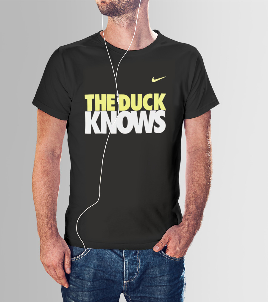 THE DUCK KNOWS OREGON DUCKS NIKE T-Shirt