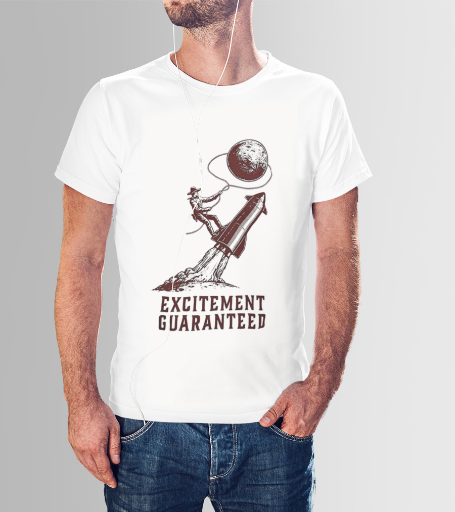 Excitement Guaranteed Cowboy Riding Rocket Lassoing Moon T-Shirt