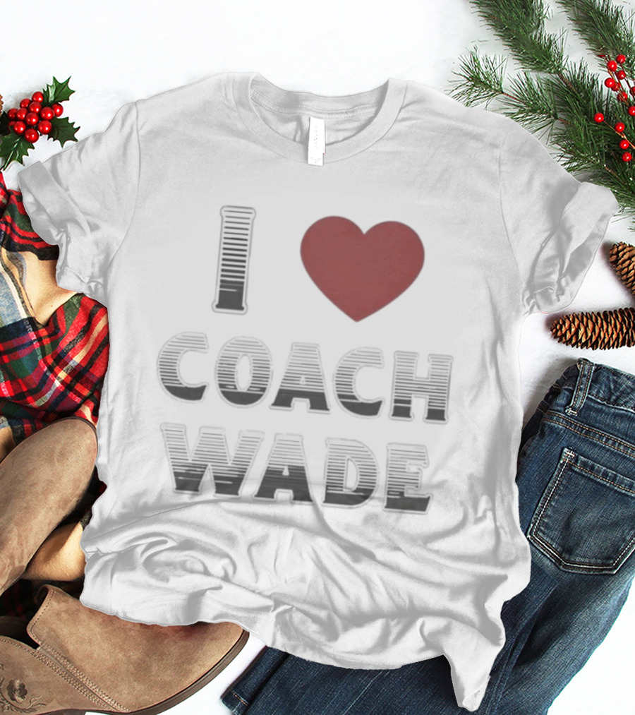 I Heart Coach Will Wade T-Shirt