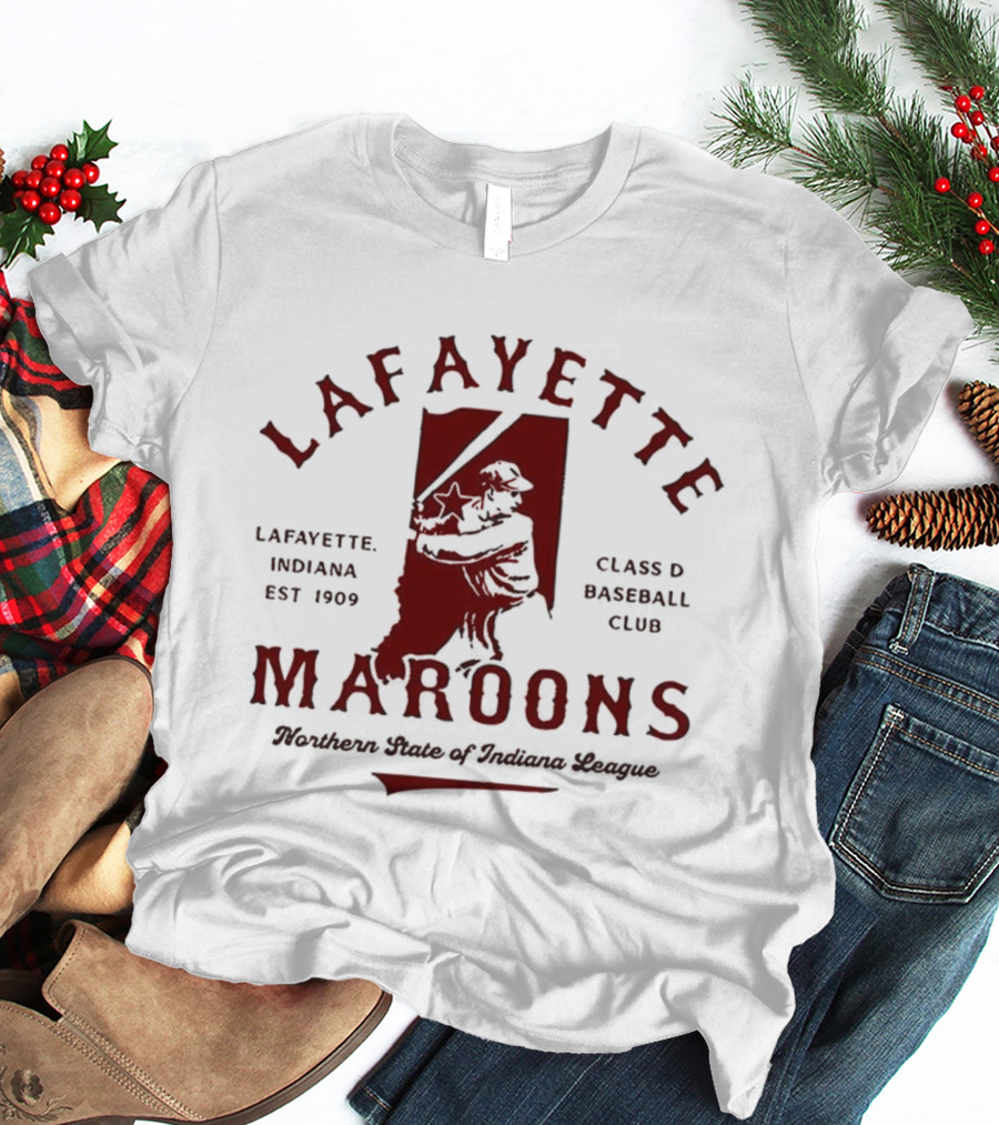 Lafayette Maroons Northern State Of Indiana Hoosiers Est 1909 Class D Baseball Club Vintage T-Shirt