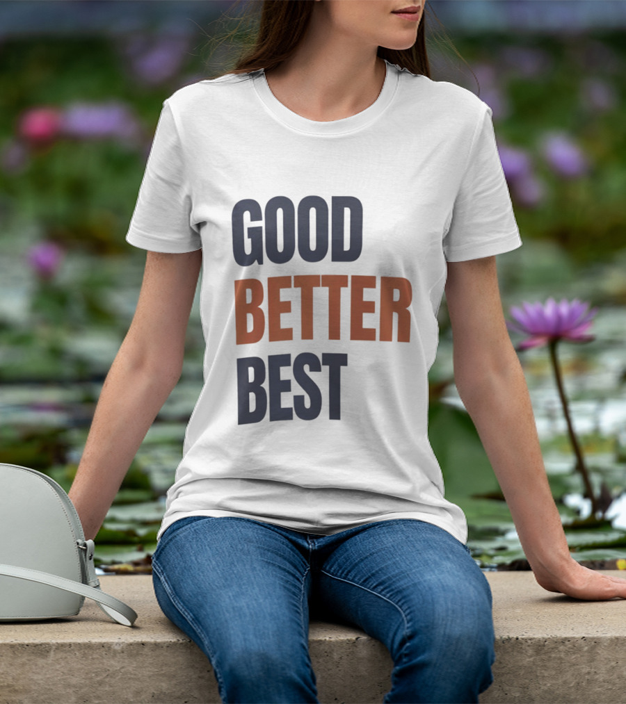 Chicago Bears Ben Johnson Good Better Best T-Shirt