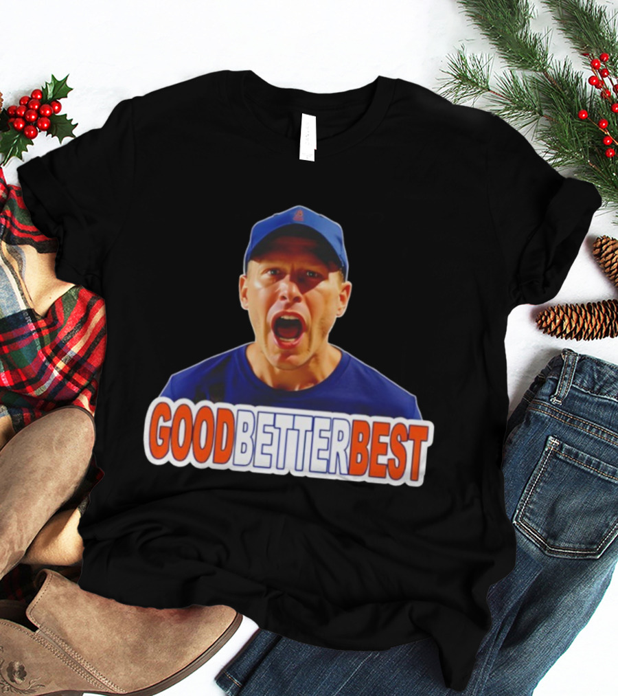 Good Better Best Ben Johnson Chicago Bears Coach Motivational Quote T-Shirt