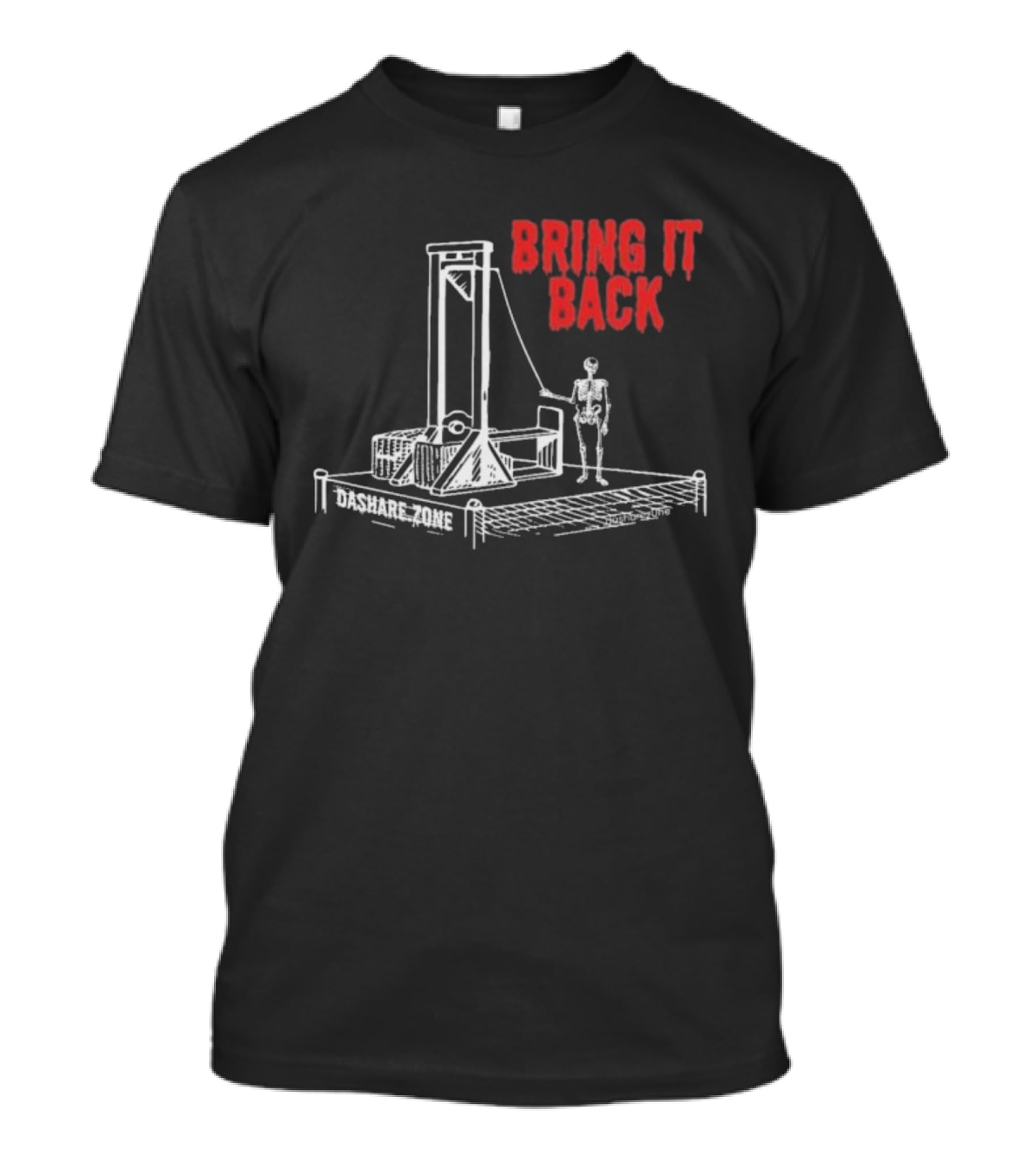 Bring It Back Dashare Zone Skeleton Guillotine Retro Style T-Shirt
