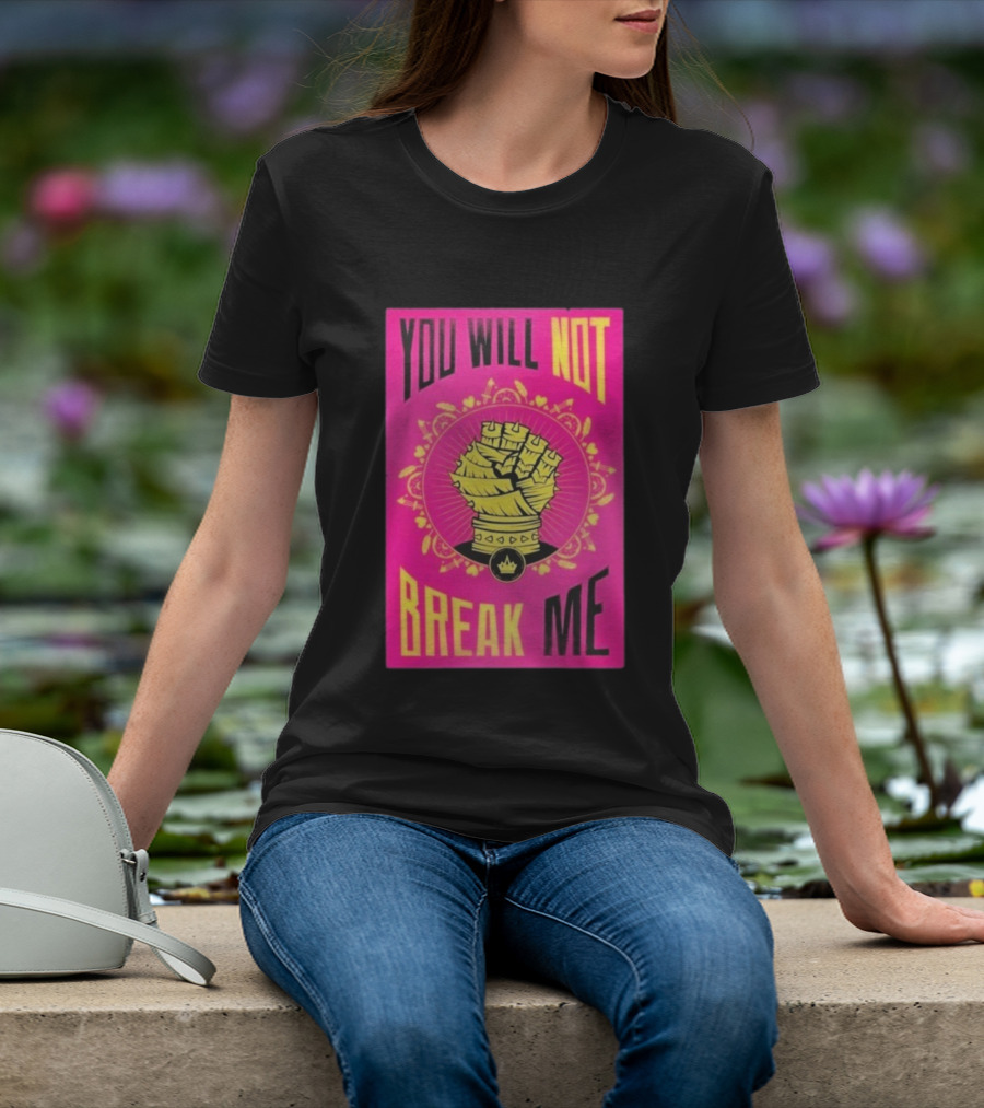 You Will Not Break Me Dungeon Crawler Carl Yellow Fist Pink T-Shirt