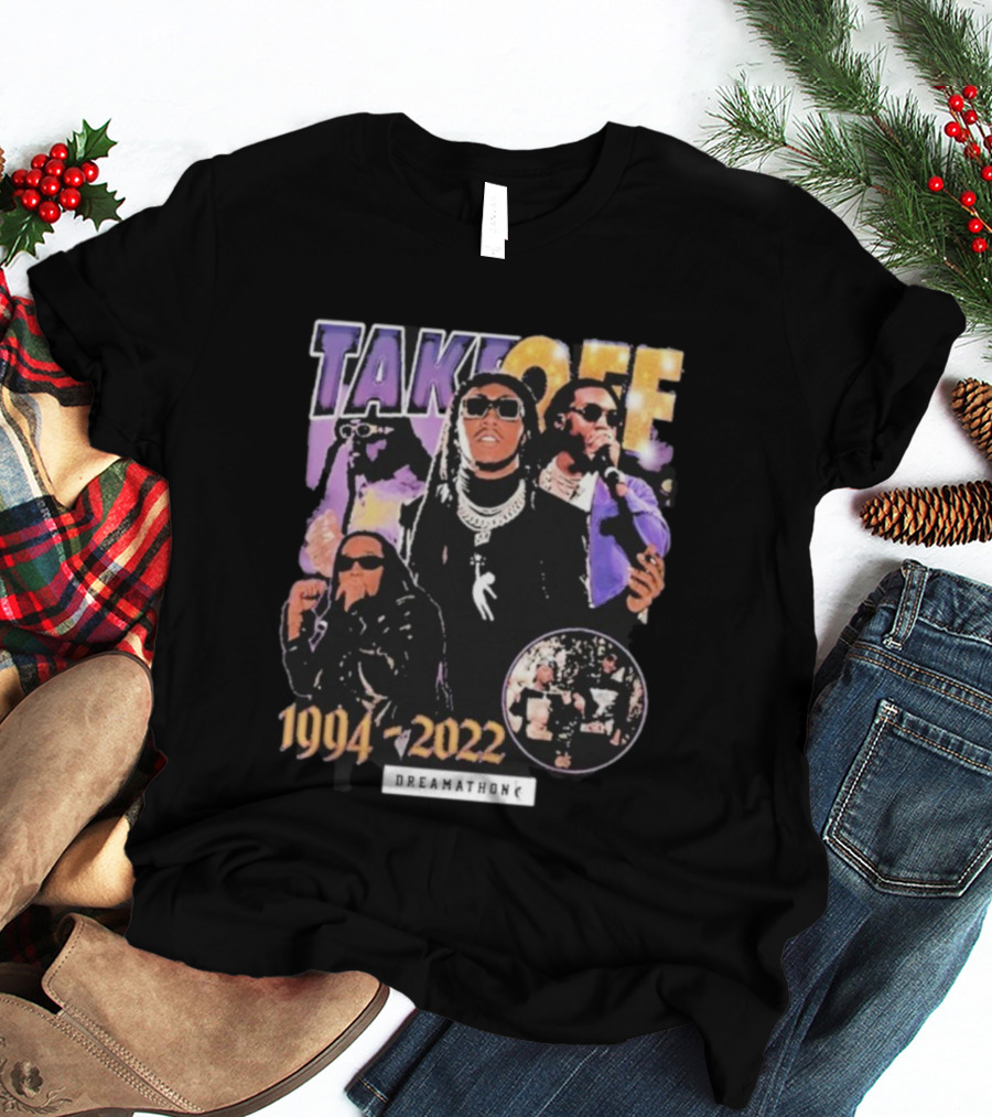 TAKEOFF 1994 2022 Dreamathon Tribute T-Shirt