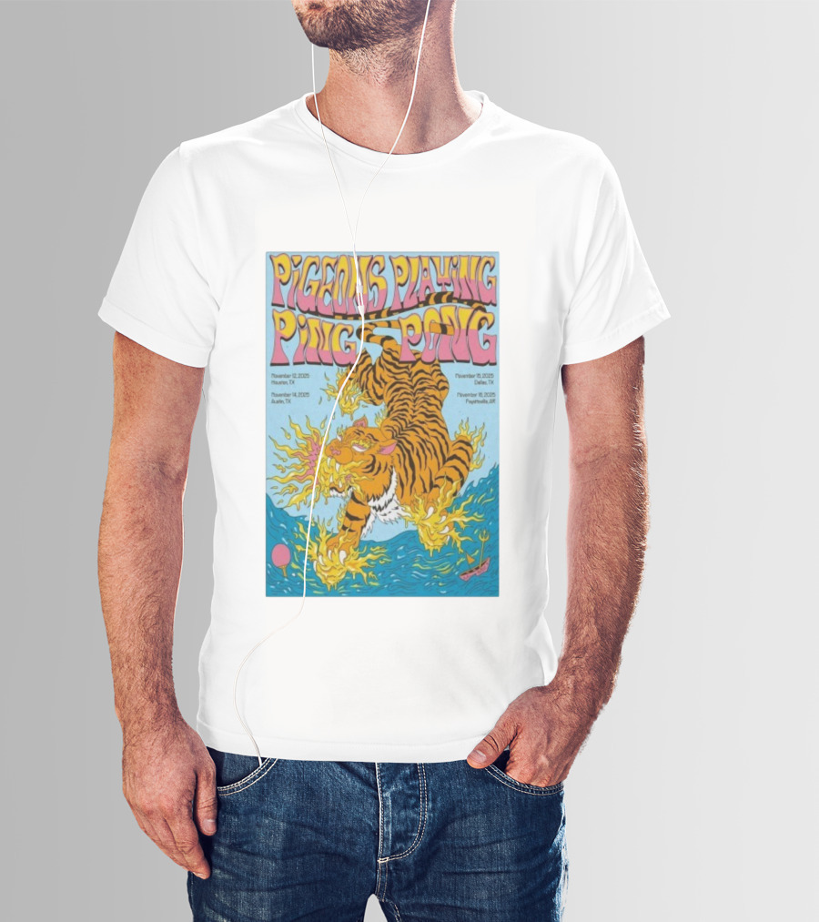 Pigeons Playing Ping Pong Tour Dates Houston Dallas Austin Fayetteville Tiger Art T-Shirt