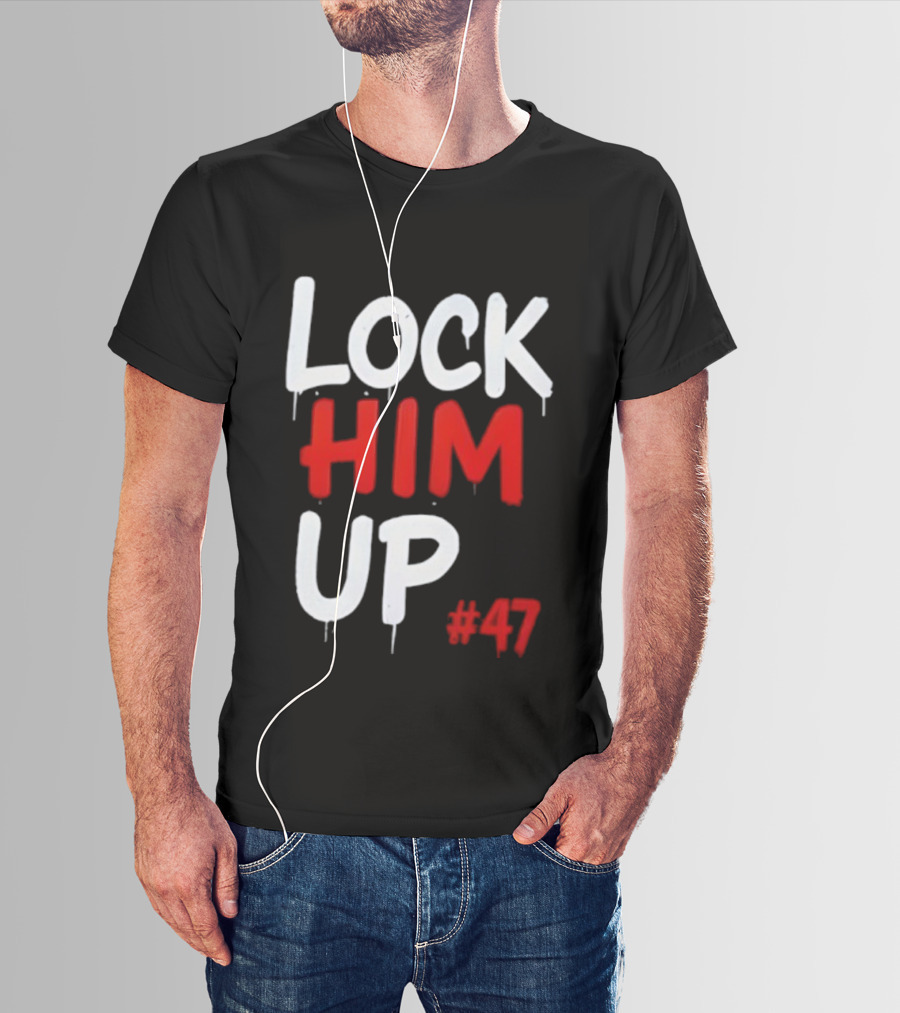 LOCK HIM UP #47 Bold White Red Drip Text T-Shirt